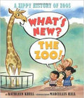 What's New? the Zoo!: A Zippy History of Zoos