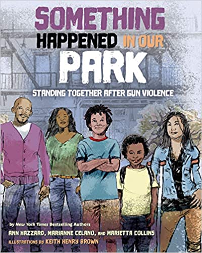 Something Happened in Our Park: Standing Together After Gun Violence
