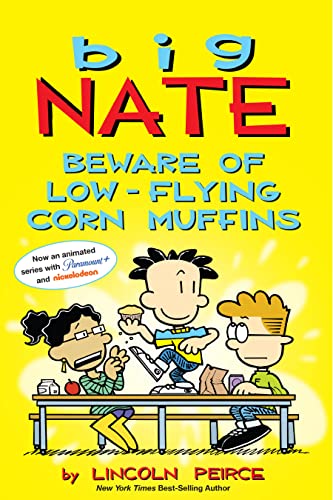 Big Nate: Beware of Low-Flying Corn Muffins: Volume 26