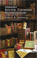 Osmanlı  Kültür Tarihinin Bilinmeyenleri