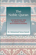 The Noble Quran: Selected Passages from Al-Quran Al-Kareem with Interpreted Meanings