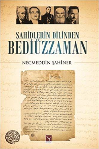 Şahitlerin Dilinden Bediüzzaman