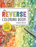 Reverse Coloring Book(tm): The Book Has the Colors, You Draw the Lines!