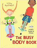 The Busy Body Book: A Kid's Guide to Fitness Paperback