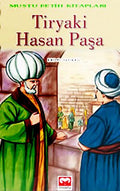 Tiryaki Hasan Pasa (Fetih Kitaplari)