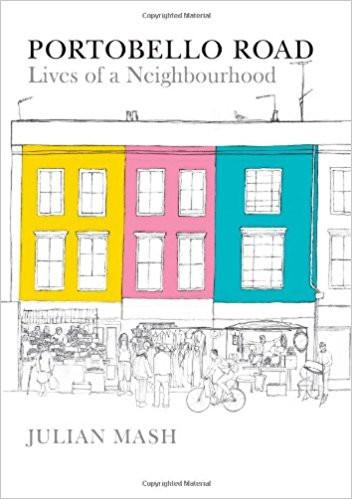Portobello Road: Lives of a Neighbourhood (New)