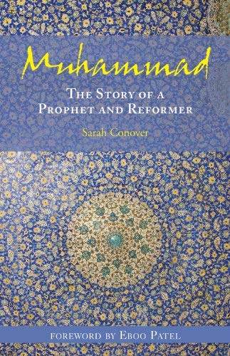 Muhammad: The True Story of a Prophet and Reformer
