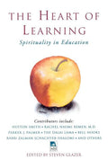 The Heart of Learning: Spirituality in Education