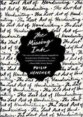 Missing Ink The Lost Art of Handwriting