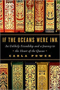 If the Oceans Were Ink: An Unlikely Friendship and a Journey to the Heart of the Quran