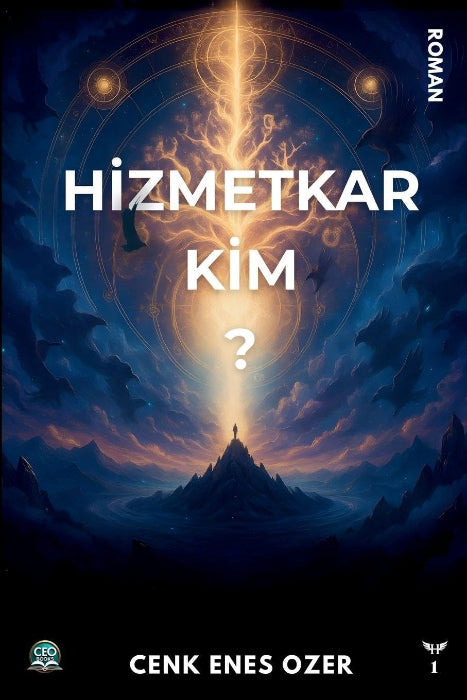 Hizmetkar Kim?: Hizmetkar Serisi - 1