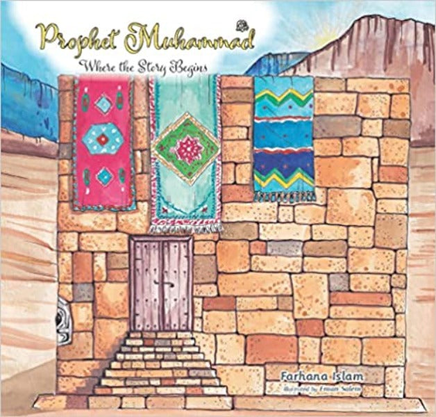 Prophet Muhammad: Where the Story Begins (Hardcover)