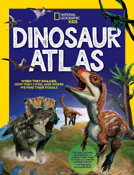 National Geographic Kids Dinosaur Atlas Hardcover