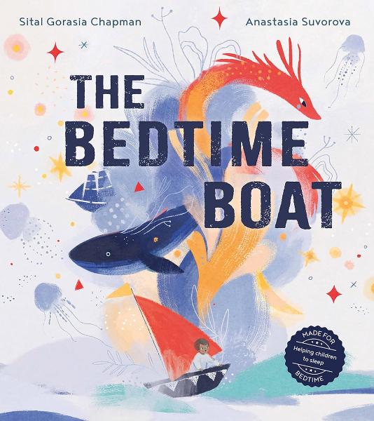 The Bedtime Boat: A new illustrated book to help children sleep