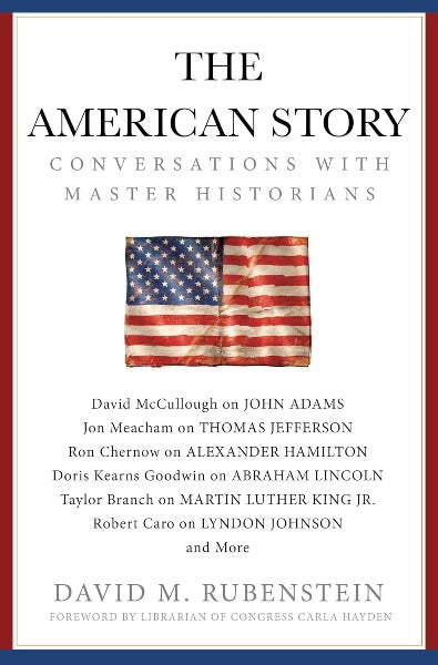 The American Story: Conversations with Master Historians (Hardcover)