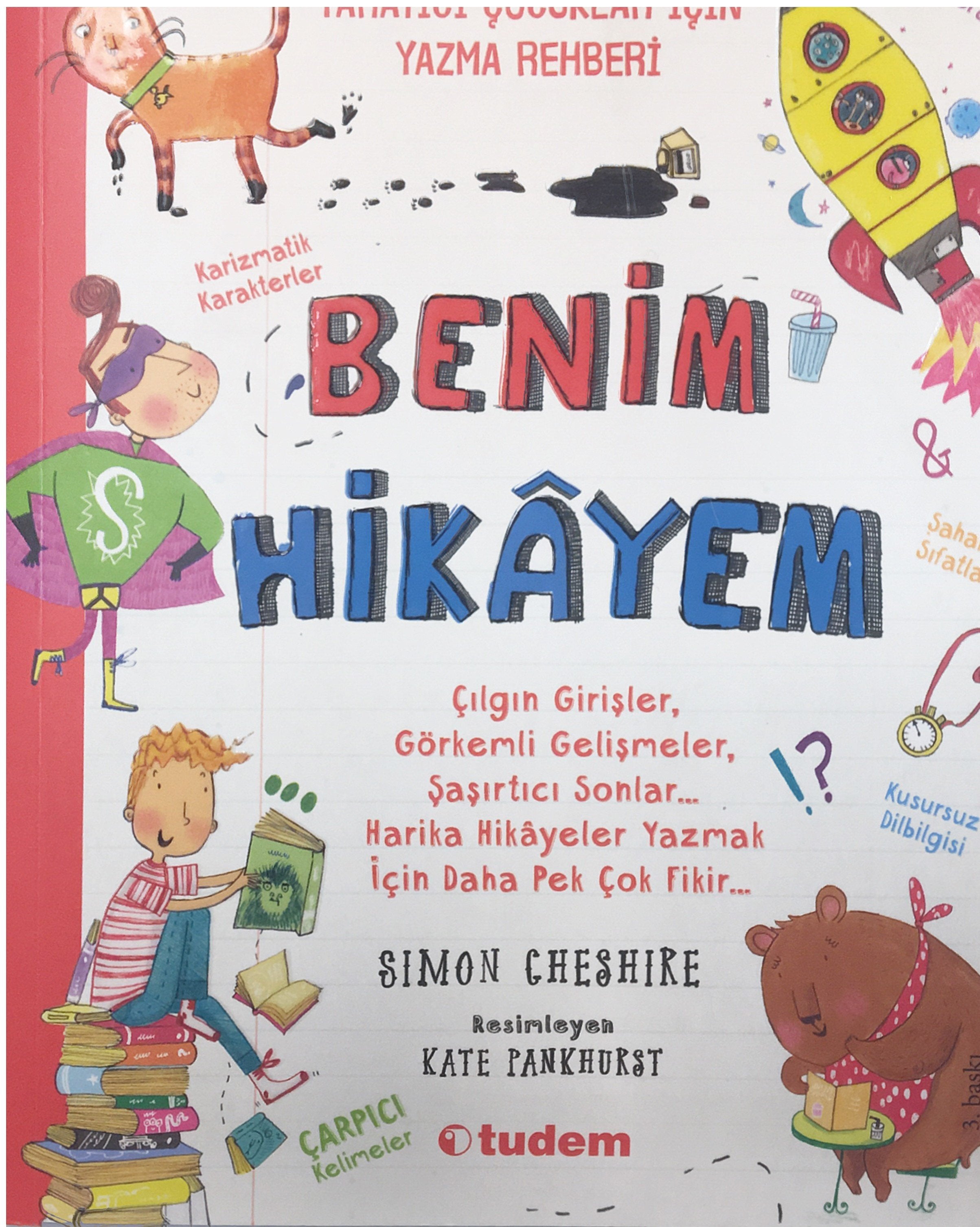 Benim Hikayem  Yaratıcı Çocuklar İçin Yazma Rehberi
