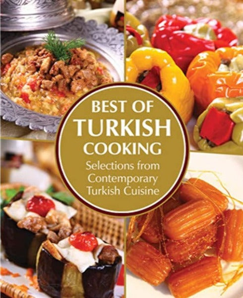 Best of Turkish Cooking : Selections from Contemporary Turkish Cuisine (9 x9 inches)