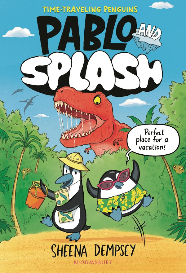 Pablo and Splash: Frozen in Time: The Hilarious Kids' Graphic Novel Series about Time-Travelling Penguins