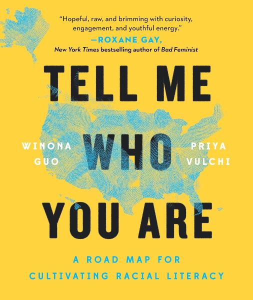 Tell Me Who You Are: A Road Map for Cultivating Racial Literacy