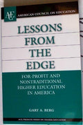 Lessons from the Edge: For-Profit and Nontraditional Higher Education in America