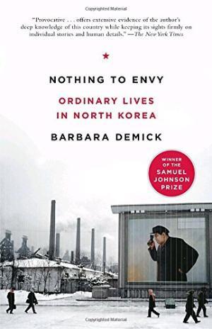 Nothing to Envy: Ordinary Lives in North Korea