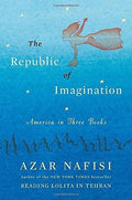 The Republic of Imagination: America in Three Books