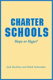 Charter Schools: Hope or Hype?