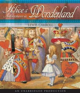 Alice's Adventures in Wonderland [Audiobook, Unabridged] [Audio CD]