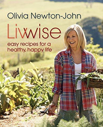 Livwise: Easy Recipes for a Healthy  Happy Life