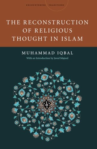 The Reconstruction of Religious Thought in Islam