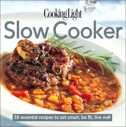 Cooking Light Slow Cooker