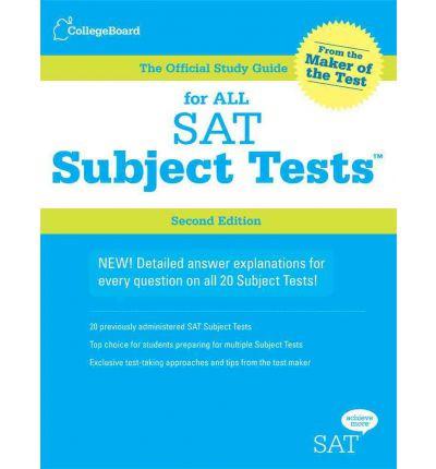 The Official Study Guide for ALL SAT Subject Tests, 2nd Edition
