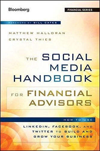 Social Media Handbook for Financial Advisors: How to Use Linkedin, Facebook, and Twitter to Build and Grow Your Business