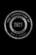 The Corruption of Local 2621 The New Regime