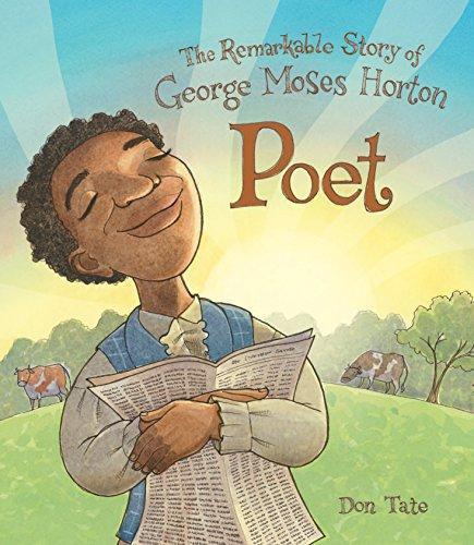 Poet: The Remarkable Story of George Moses Horton (Revised)