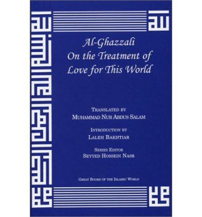 Al-Ghazzali on Treat Love World