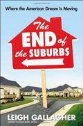 The End of the Suburbs Where the American Dream Is Moving