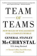 Team of Teams: New Rules of Engagement for a Complex World