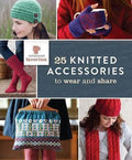 Interweave Favorites: 25 Knitted Accessories to Wear and Share