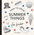 Summer Things: How to Draw Books for Kids