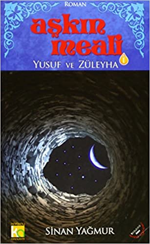Aşkın Meali - 1 Yusuf Ve Züleyha