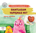 Bantlasam Yapışmaz Mı?- Canavar Kardeşler 5