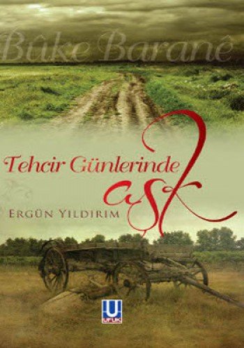 Tehcir Gunlerinde Ask