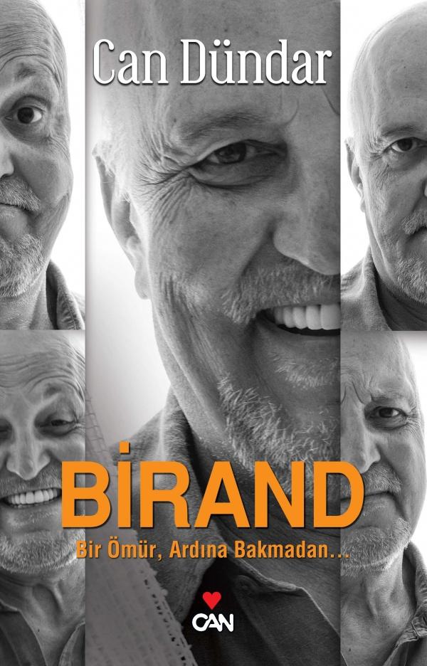Birand  Bir Omür, Ardına Bakmadan...