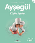 Ayşegül Serisi 14- Küçük Aşçılar