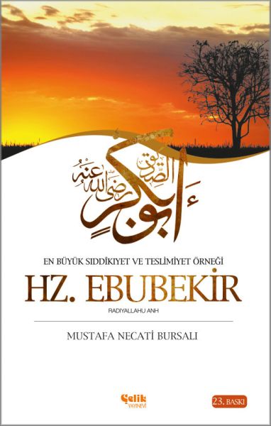 Hazreti Ebubekir / En Büyük Sıddıkıyet ve Teslimiyet Örneği