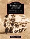 Somerset County: Crossroads of the American Revolution