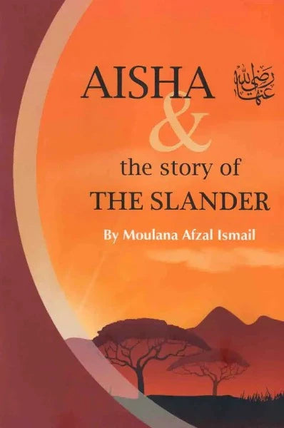 Aisha & The Story Of The Slander