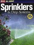 All About Sprinklers and Drip Systems