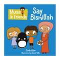 Musa & Friends Say Bismillah
